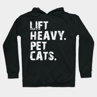 lift heavy pet cats Hoodie